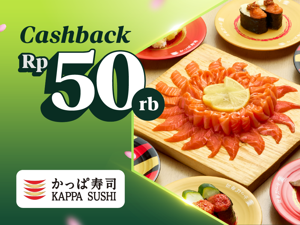 KAPPA SUSHI Cashback Rp50.000